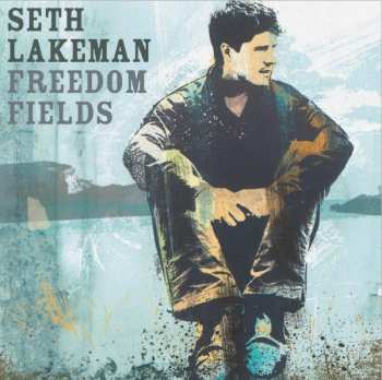 LP Seth Lakeman: Freedom Fields (15th Anniversary Deluxe Edition)