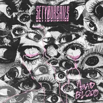 CD Setyoursails: Bad Blood