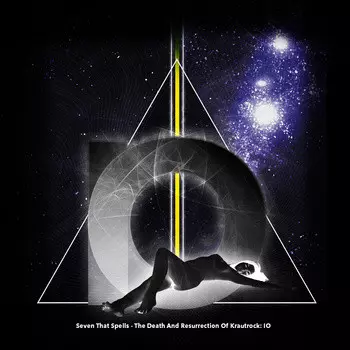 Seven That Spells: The Death And Resurrection Of Krautrock: IO