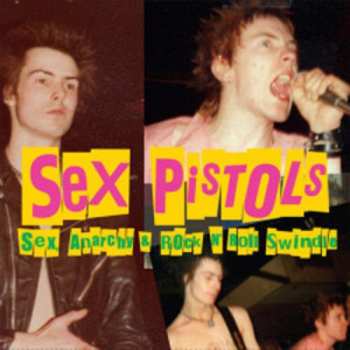 Album Sex Pistols: Sex, Anarchy & Rock N' Roll Swindle