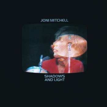 Album Joni Mitchell: Shadows And Light