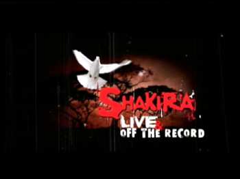 CD/DVD Shakira: Live & Off The Record