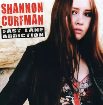 Shannon Curfman: Fast Lane Addiction