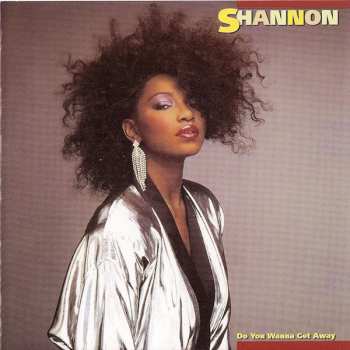CD Shannon: Do You Wanna Get Away