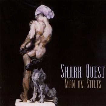 Album Shark Quest: Man On Stilts