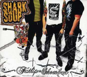 Album Shark Soup: Fatlip Showbox