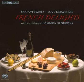 SACD Barbara Hendricks: French Delights