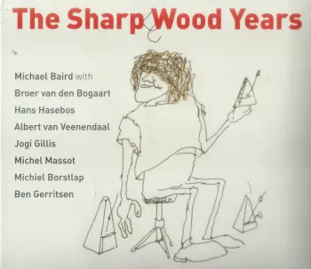 Sharp Wood!: The Sharp Wood Years