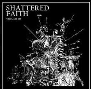 LP Shattered Faith: Volume III
