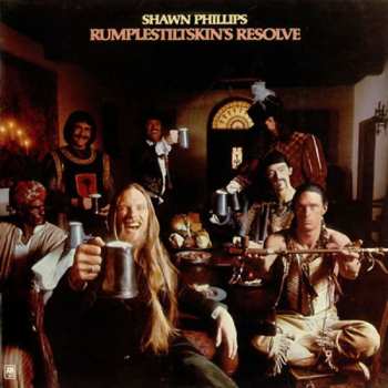 Album Shawn Phillips: Rumplestiltskin's Resolve