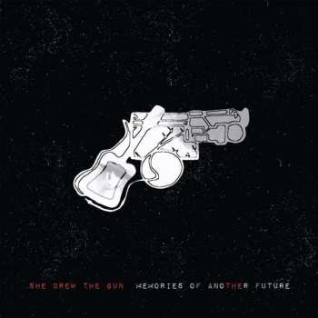 CD She Drew The Gun: Memories Of Another Future
