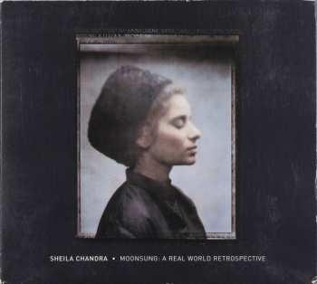 CD Sheila Chandra: Moonsung (A Real World Retrospective) DIGI