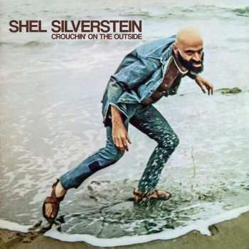 Album Shel Silverstein: Crouchin' On The Outside