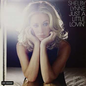 2LP Shelby Lynne: Just A Little Lovin'