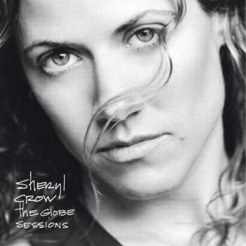 CD Sheryl Crow: The Globe Sessions