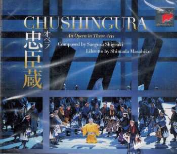 3CD Shigeaki Saegusa: Chushingura