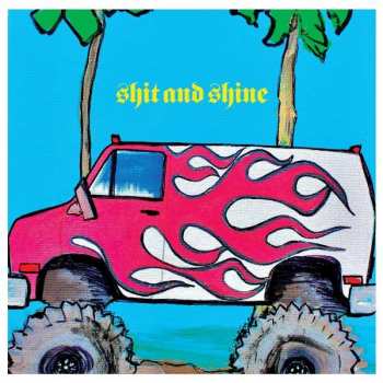 Album Shit And Shine: Goat Yelling Like A Man
