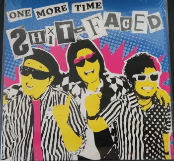 Shit-Faced: One More Time