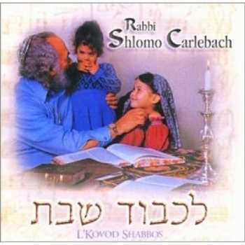 Album Rabbi Shlomo Carlebach: L'Kovid Shabbas
