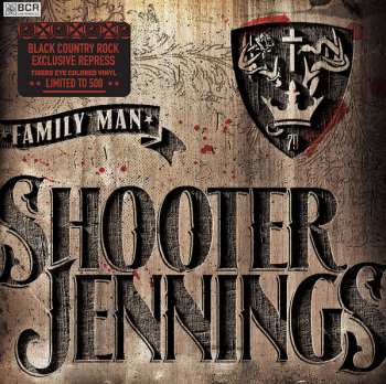 LP Shooter Jennings: Family Man LTD