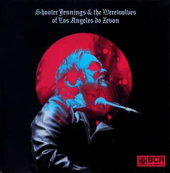 CD Shooter Jennings & the Werewolves of Los Angeles: Shooter Jennings & the Werewolves of Los Angeles Do Zevon