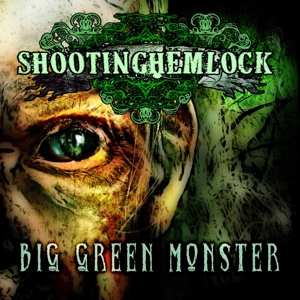 CD Shooting Hemlock: Big Green Monster