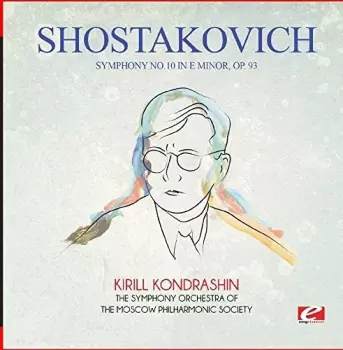 Dmitri Shostakovich: Symphony No.10 In E Minor Op.93 / Excerpt From The Gadfly Suite Op.97