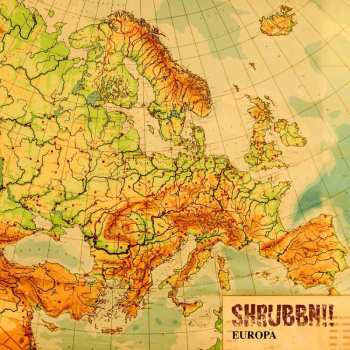 LP Shrubbn!!: Europa