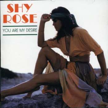 CD Shy Rose: You Are My Desire