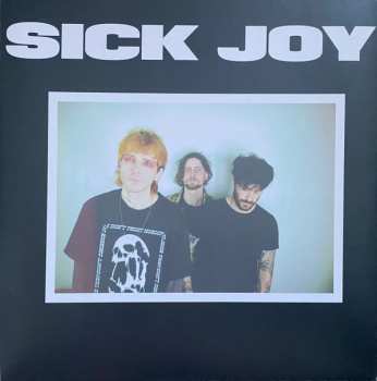 LP Sick Joy: WE'RE ALL GONNA F***ING DIE CLR
