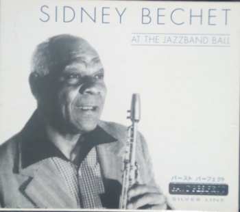Album Sidney Bechet: At The Jazzband Ball