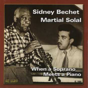 CD Sidney Bechet: When A Soprano Meets A Piano