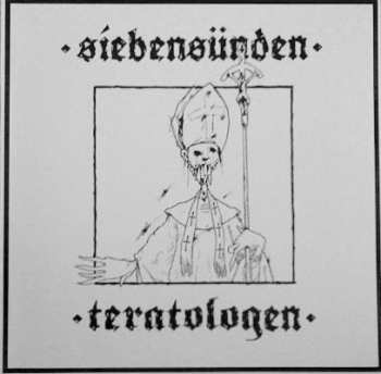 LP Siebensünden: Teratologen