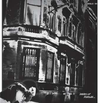 Album Siglo XX: Dreams Of Pleasure