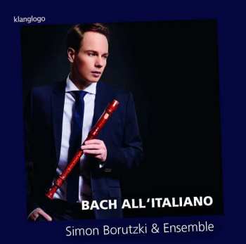 CD Simon Borutzki & Ensemble: Bach All‘ Italiano  