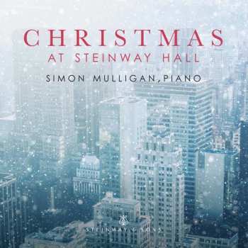 Album Simon Mulligan: Christmas At Steinway Hall 