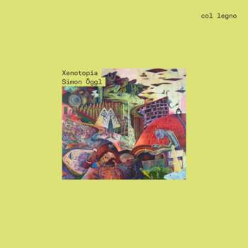 Album Simon Öggl: Kammermusik "xenotopia"