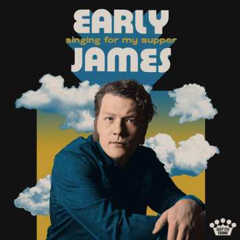 Album Early James: Singing For My Supper