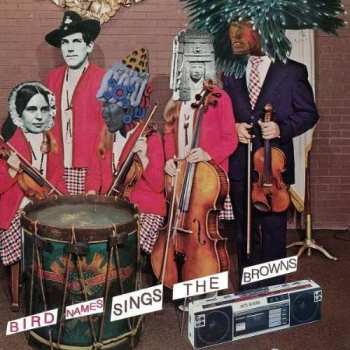 Album Bird Names: Sings The Browns