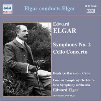 CD The London Symphony Orchestra: Elgar Conducts Elgar: Symphony No. 2 / Cello Concerto
