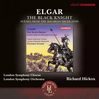 The London Symphony Orchestra: The Black Knight; Scenes From The Bavarian Highlands
