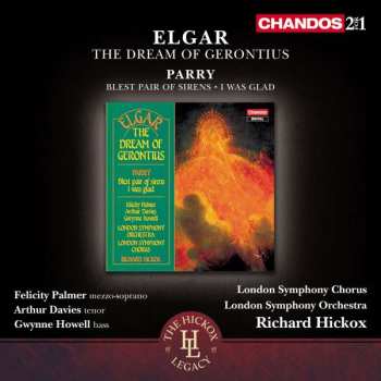 2CD Sir Edward Elgar: The Dream Of Gerontius / Blest Pair Of Sirens; I Was Glad
