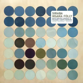 Siraba: Ngana Folly With Philou Louzolo & Peaking Lights