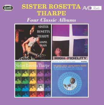 Album Sister Rosetta Tharpe: Four Classic Albums