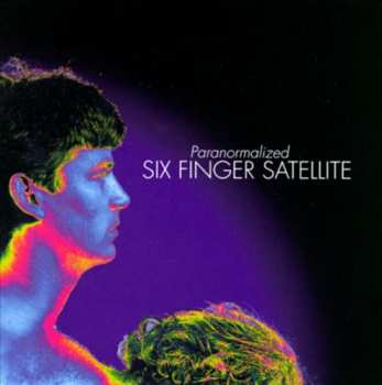 CD Six Finger Satellite: Paranormalized