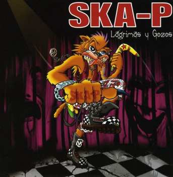 CD Ska-P: Lágrimas Y Gozos