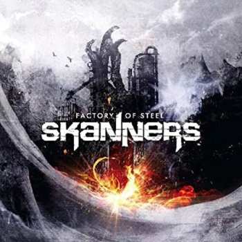 Album Skanners: Factory Of Steel