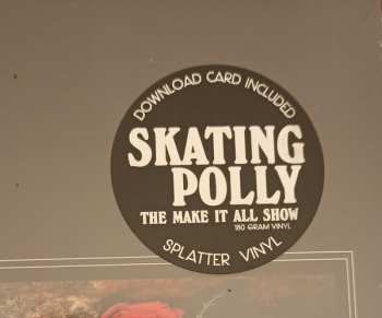 LP Skating Polly: The Make It All Show CLR | LTD