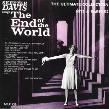 Skeeter Davis: Sings The End Of The World: Ultimate Collection