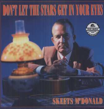 5CD/Caja Skeets McDonald: Don't Let The Stars Get In Your Eyes